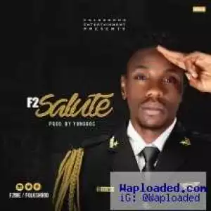 F2 - Salute (Prod by Yungroc)